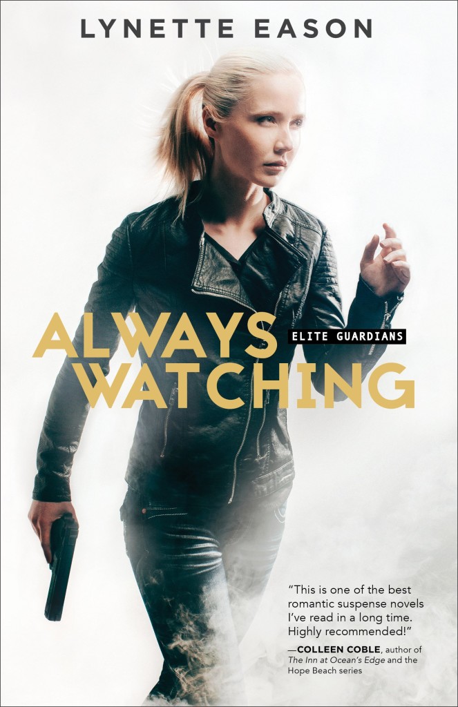 Always Watching by Lynette Eason