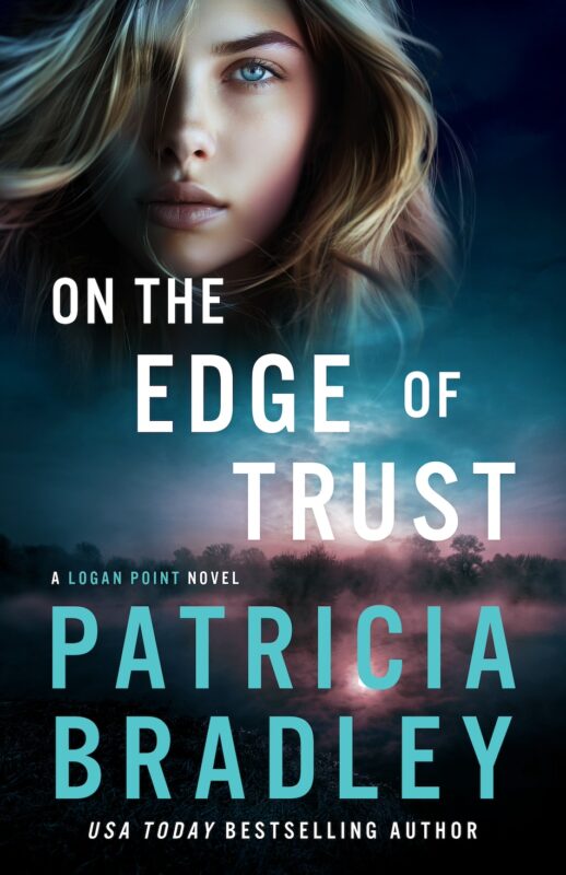 On the Edge of Trust ~ Releasing November 04, 2025 by Patricia Bradley